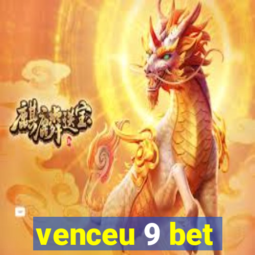 venceu 9 bet